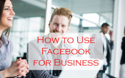 How to Use Facebook for Business