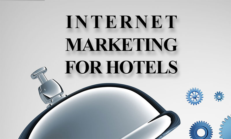 Internet Marketing for Hotels